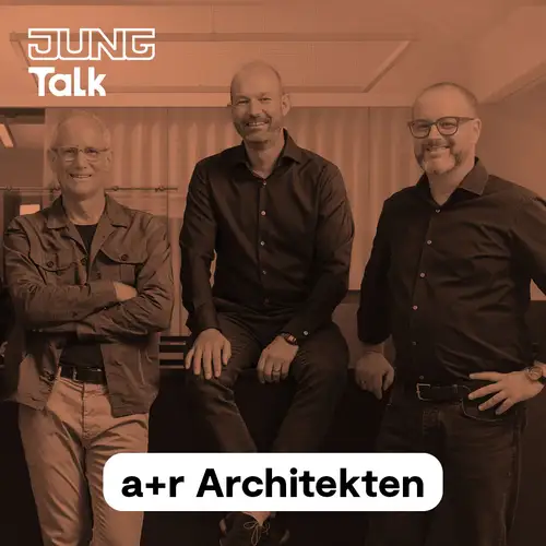 JUNG Talk / a+r Architekten / Porträt von Alexander Lange, Florian Gruner, Oliver Braun